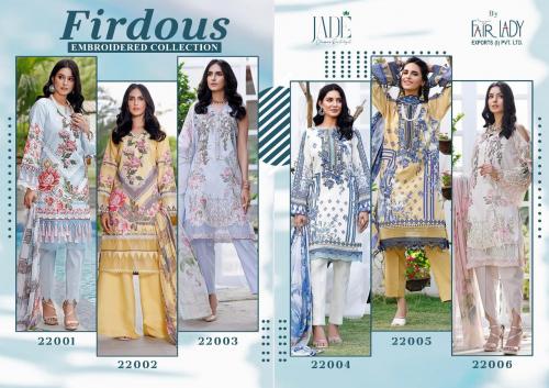 Fair Lady Firdous Jade Embroidered Collection 22001-22006 Price - Chiffon Dup-3630 , Cotton Dup-3894	